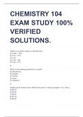 CHEMISTRY 104  EXAM STUDY 100&percnt;  VERIFIED  SOLUTIONS&period;