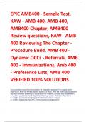 EPIC AMB400 - Sample Test,  KAW - AMB 400, AMB 400,  AMB400 Chapter, AMB400  Review questions, KAW - AMB  400 Reviewing The Chapter - Procedure Build, AMB 400 - Dynamic OCCs - Referrals, AMB  400 - Immunizations, Amb 400  - Preference Lists, AMB 400 VERIF