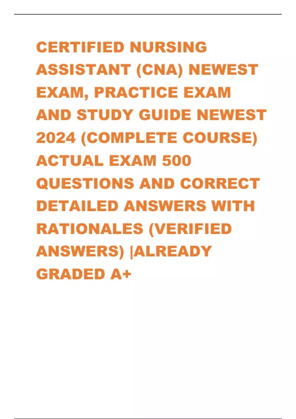 CERTIFIED NURSING ASSISTANT (CNA) NEWEST EXAM, PRACTICE EXAM AND STUDY ...