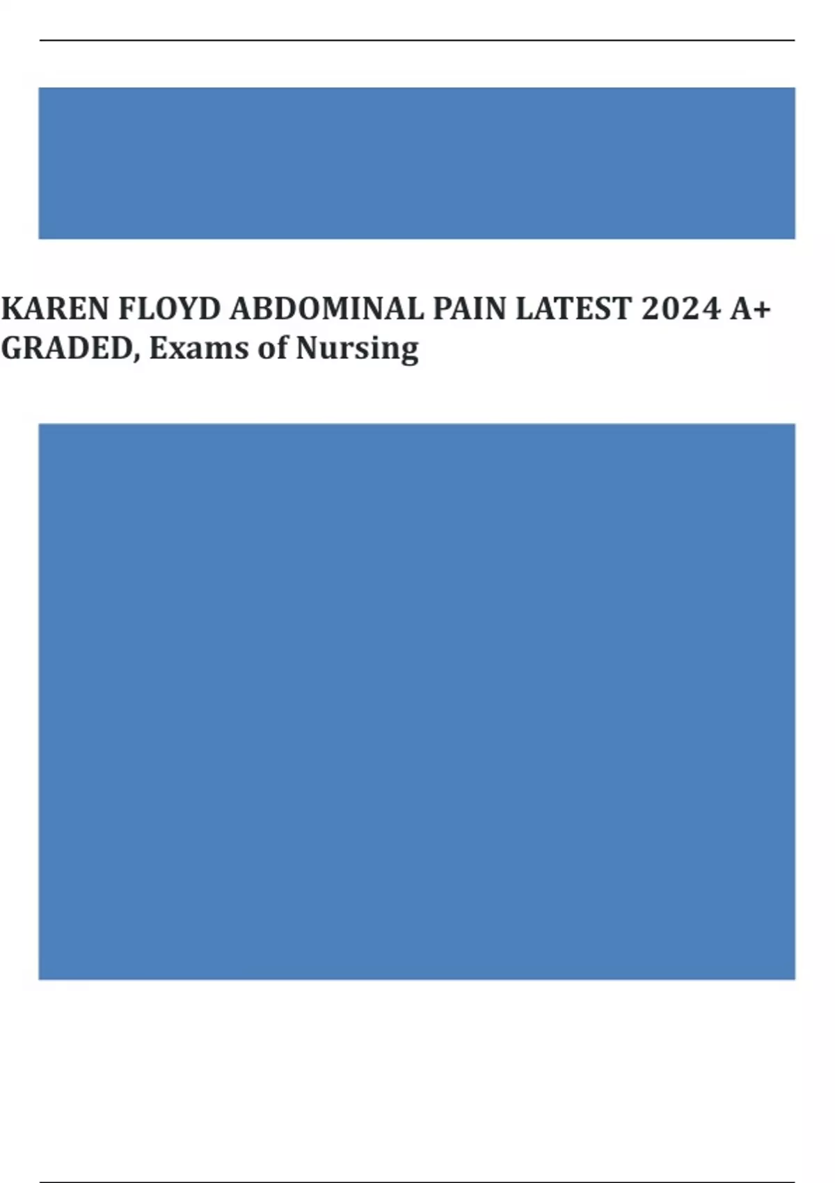 KAREN FLOYD ABDOMINAL PAIN LATEST 2024 A+ GRADED, Exams of Nursing ...