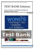TEST BANK Solutions    Wong’s Nursing Care of Infants and Children by Hockenberry, Duffy, &Gibbs 12th Edition/Complete Guide