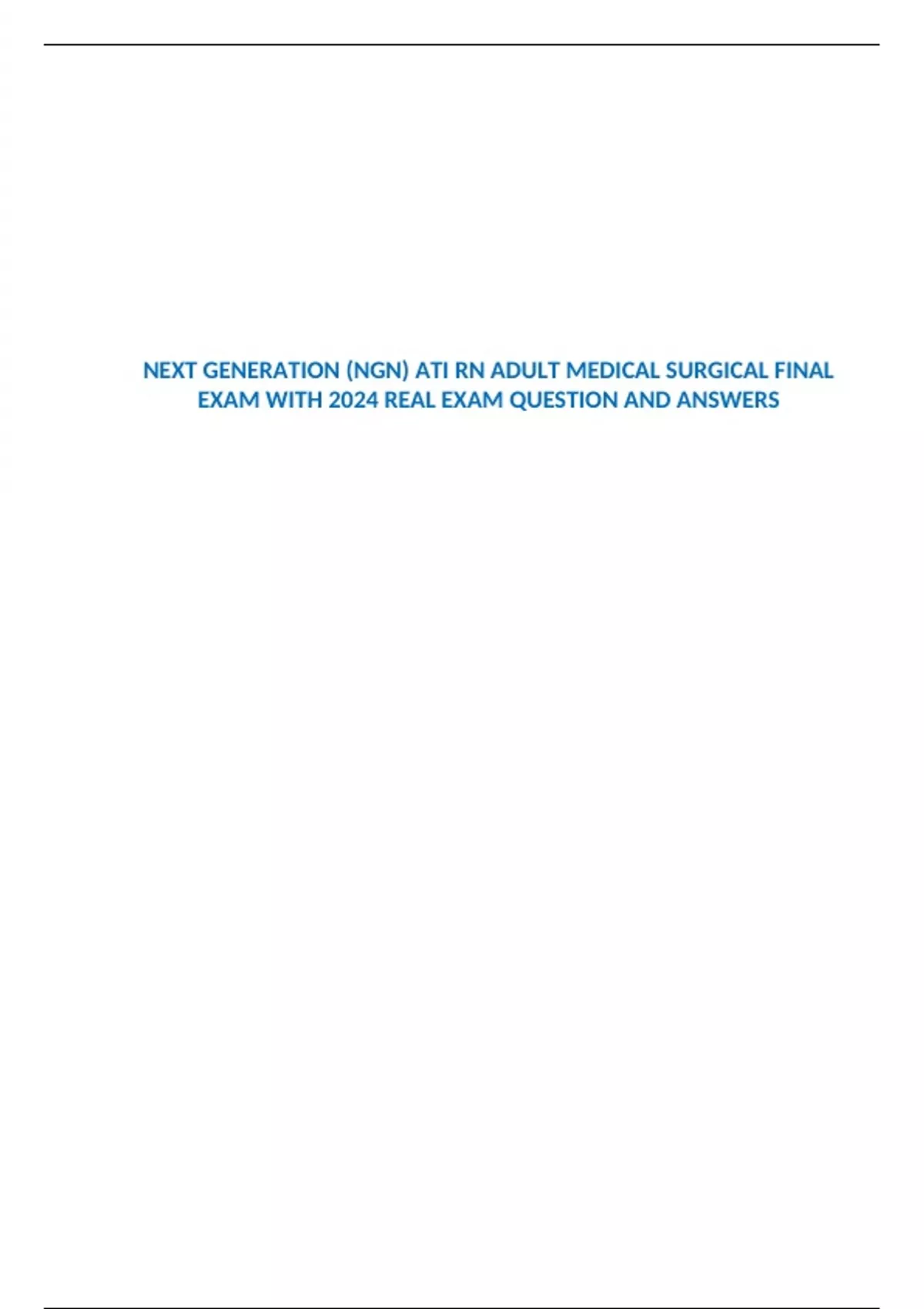 NEXT GENERATION (NGN) ATI RN ADULT MEDICAL SURGICAL FINAL EXAM WITH