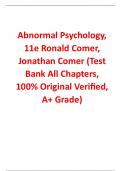 Test Bank For Abnormal Psychology 11th Edition By Ronald Comer, Jonathan Comer (All Chapters, 100% Original Verified, A+ Grade) 