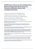 CPRS Exam-This is for the Certified Peer Recovery Specialist Exam given by Florida Certification Board with Complete Solutions