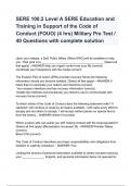 SERE 100&period;2 Level A SERE Education and Training in Support of the Code of Conduct &lpar;FOUO&rpar; &lpar;4 hrs&rpar; Military Pre Test &sol; 40 Questions with complete solution