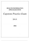 HEALTH INFORMATICS SPECIALIZATION CAPSTONE COURSE PRACTICE EXAM Q & A 2024.