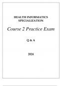 HEALTH INFORMATICS SPECIALIZATION COURSE 2 PRACTICE EXAM Q & A 2024