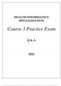 HEALTH INFORMATICS SPECIALIZATION COURSE 3 PRACTICE EXAM Q & A 2024