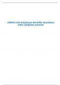 (GNFN 510) Employee Benefits Questions with complete solution