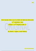  TEST BANK FOR CALCUATION OF DRUGS DOSAGES 12TH EDITION  2024 Chapter 1-19 Complete Guide A+   By Sheila J. Ogden, Linda Fluharty