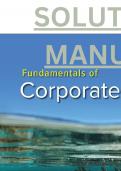 Solution Manual for Fundamentals of Corporate Finance (Case Studies) 13th Edition by Stephen Ross, Randolph Westerfield & Bradford Jordan - Complete, Elaborated and Latest Solution Manual. ALL Chapters (1-27) Included and Updated