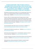 WORLD HISTORY FOR INTERNATIONAL  STUDIES FINAL EXAM&comma; PRACTICE EXAM AND  STUDY GUIDE NEWEST 2024 ACTUAL EXAM 300  QUESTIONS AND CORRECT ANSWERS  &lpar;VERIFIED ANSWERS&rpar; ALREADY GRADED A