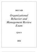 MGT 420 ORGANIZATIONAL BEHAVIOR AND MANAGEMENT REVIEW EXAM Q & A 2024&period;