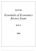 ECN 351 ESSENTIALS OF ECONOMICS REVIEW EXAM Q & A 2024.