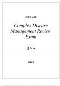 NRS 460 COMPLEX DISEASE MANAGEMENT REVIEW EXAM Q & A 2024