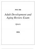 PSY 358 ADULT DEVELOPMENT AND AGING REVIEW EXAM Q & A 2024.