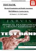 TEST BANK FOR PHYSICAL EXAMINATION AND HEALTH ASSESSMENT 9th EDITION, (JARVIS, 2024) ALL CHAPTERS 1 - 32 COMPLETE, VERIFIED LATEST VERSION