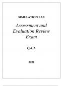 SIMULATION LAB ASSESSMENT AND EVALUATION REVIEW EXAM Q & A 2024.
