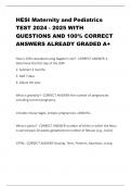 HESI MATERNAL CHILD EXAM WITH  QUESTIONS AND 100% ANSWERS ALREADY GRADED A+ 2024 – 2025.