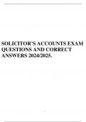 SOLICITOR’S ACCOUNTS EXAM QUESTIONS AND CORRECT ANSWERS 2024/2025.