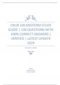 CNUR 106 Midterm Study Guide | 130 Questions with 100% Correct Answers | Verified | Latest Update 2024
