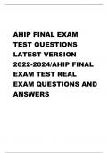 AHIP FINAL EXAM TEST QUESTIONS LATEST VERSION 2022-2024/AHIP FINAL EXAM TEST REAL EXAM QUESTIONS AND ANSWERS