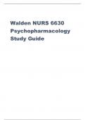 Walden NURS 6630 Psychopharmacology Study Guide