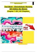 Test Bank - Gerontologic Nursing&comma; 6th Edition &lpar;Meiner&comma; 2019&rpar;&comma; Chapter 1-29 &vert; All Chapters