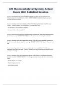 ATI Musculoskeletal System&vert; Actual  Exam With Satisfied Solution