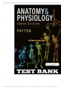 Anatomy and physiology 10th edition, Latest 2024- patton test bank rberrd pdf