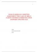 NUR2158 MODULE 8 WRITTEN  ASSIGNMENT THE CASE OF MRS G  CLIENT CENTRED COMMUNICATION  ANSWERS UPDATED 2022 NAME&colon;  INSTITUTION AFFLIATION&colon;  DATE&colon;