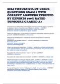 2024 TISSUES STUDY GUIDE QUESTIONS EXAM 1 WITH CORRECT ANSWERS VERIFIED BY EXPERTS 100&percnt; RATED TOPSCORE GRADED A&plus;