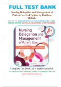 TEST BANK FOR NURSING DELEGATION AND MANAGEMENT OF PATIENT CARE 3RD EDITION BY MOTACKI..QUICK DOWNLOAD PDF