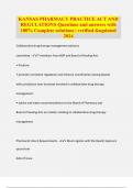KANSAS PHARMACY PRACTICE ACT AND REGULATIONS Questions and answers with 100&percnt; Complete solutions &vert; verified &updated 2024