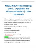 NR293/NR 293 Pharmacology Exam 2 | Questions and Answers Graded A+ | Latest 2024 Guide