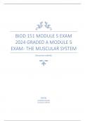 BIOD 151 MODULE 5 EXAM 2024 GRADED A MODULE 5 EXAM - THE MUSCULAR SYSTEM