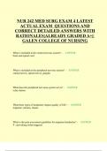 NUR 242 MED SURG EXAM 3| EXAM 4 LATEST ACTUAL EXAM 180 QUESTIONS AND CORRECT DETAILED ANSWERS WITH RATIONALES|ALREADY GRADED A+||GALEN COLLEGE OF NURSING