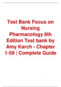 Test Bank Focus on Nursing Pharmacology 8th Edition Test bank by Amy Karch - Chapter 1-59 | Complete Guide