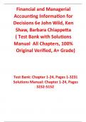 Financial and Managerial Accounting Information for Decisions 6th Edition By John Wild, Ken Shaw, Barbara Chiappetta (Solutions Manual with Test Bank All Chapters, 100% Original Verified, A+ Grade) 