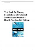 Murray Foundations of Maternal-Newborn and Women's Health Nursing, 8th Edition (Chapter 1-28) Complete Test Bank