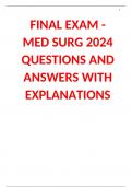 FINAL EXAM - MED SURG 2024 QUESTIONS AND ANSWERS WITH EXPLANATIONS
