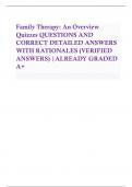 Family Therapy: An Overview Quizzes QUESTIONS AND CORRECT DETAILED ANSWERS WITH RATIONALES (VERIFIED ANSWERS) |ALREADY GRADED A+,