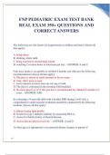 FNP PEDIATRIC EXAM TEST BANK  REAL EXAM 350+ QUESTIONS AND CORRECT ANSWERS