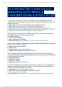 HESI PEDIATRIC EXAM (LATEST 2023-2024) QUESTIONS & ANSWERS EXAM & STUDY GUIDE