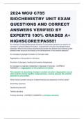 2024 WGU C785 BIOCHEMISTRY UNIT EXAM QUESTIONS AND CORRECT ANSWERS VERIFIED BY EXPERTS 100&percnt; GRADED A&plus; HIGHSCORE&excl;&excl;&excl;PASS&excl;&excl;&excl;