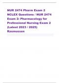 NUR 2474 Pharm Exam 2 NCLEX Questions &sol; NUR 2474 Exam 2&colon; Pharmacology for Professional Nursing Exam 2 &lpar;Latest 2023 &sol; 2025&rpar; Rasmussen