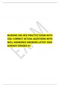  NURSING 246 HESI PRACTICE EXAM WITH 150+ CORRECT ACTUAL QUESTIONS WITH WELL ANSWERED ANSWERS LATEST 2024 ALREADY GRADED A+