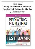 TEST BANK Wong's Essentials of Pediatric Nursing 11th Edition by Marilyn J. Hockenberry - All Chapter (1-31)|Complete Guide 