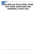 NSG 6005 Adv Pharm FINAL EXAM TEST BANK QUESTIONS AND ANSWERS LATEST 2024