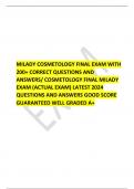 MILADY COSMETOLOGY FINAL EXAM WITH 200+ CORRECT QUESTIONS AND ANSWERS/ COSMETOLOGY FINAL MILADY EXAM (ACTUAL EXAM) LATEST 2024 QUESTIONS AND ANSWERS GOOD SCORE GUARANTEED WELL GRADED A+